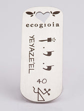 Carica l'immagine nel visualizzatore di Gallery, 40) YEYAZE’EL - 9 a 13 Ottobre - Pendente acciaio, pendente acciaio